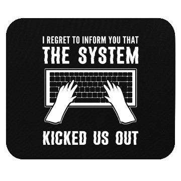 Discover System Kicked Us Programmer and Coder Gift Mouse Pads
