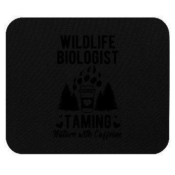 Discover Wildlife Biologist Taming Nature with Caffeine Mouse Pads
