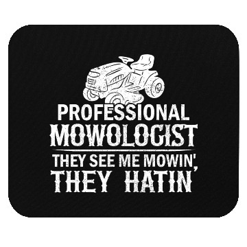 Discover Mowologist Gardening Lawn Mowing Quote Funny Mouse Pads