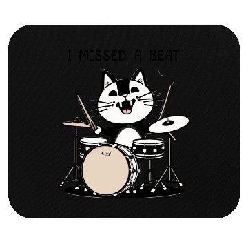Discover I Missed A Beat Funny Cat Drummer Mouse Pads