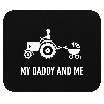 Discover My Daddy And Me (Tractor & Stroller / Buggy / W) Mouse Pads