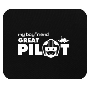 Discover MY BOYFRIEND GREAT PILOT Mouse Pads