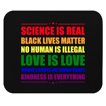 Discover Science Is Real Kindness Is Everything Mouse Pads