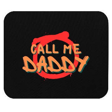 Discover Call me daddy Mouse Pads