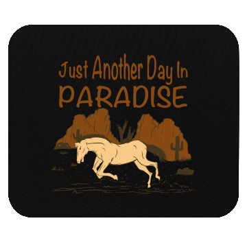 Discover JUST ANOTHER DAY IN PARADISE Mouse Pads