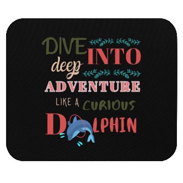 Discover Curious Dolphin: Diving into the Deep Adventure Mouse Pads