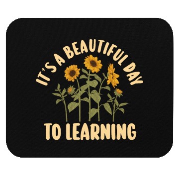Discover It's A Beautiful Day For Learning Mouse Pads