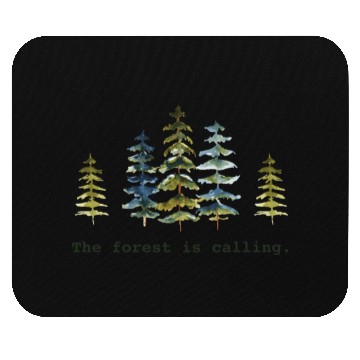 Discover The Forest Is Calling Nature Lovers Mouse Pads