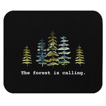 Discover The Forest is calling Nature Lovers Mouse Pads