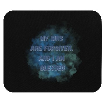 Discover My sins are forgiven, and I am blessed. Mouse Pads