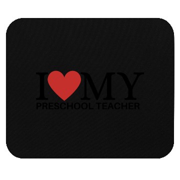 Discover I LOVE MY PRESCHOOL TEACHER Mouse Pads