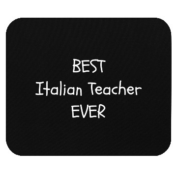 Discover Best Italian Teacher Ever Mouse Pads
