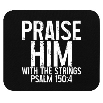 Discover Praise Him With The Strings 3 Mouse Pads