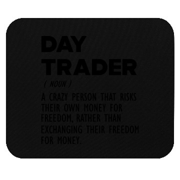 Discover Day Trader funny definition b Mouse Pads