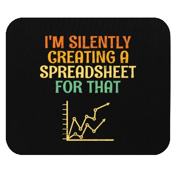 Discover I'm Silently Creating A Spreadsheet Statistician Mouse Pads