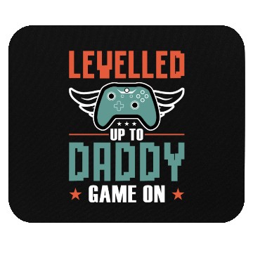 Discover I Leveled Up to Daddy Gamer Funny Mouse Pads