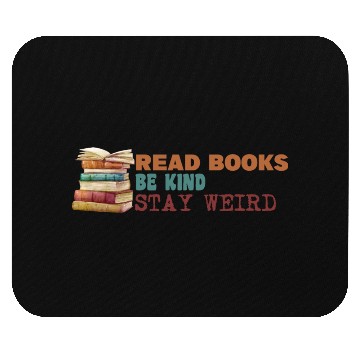 Discover Read Books Be Kind Stay Weird Mouse Pads