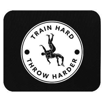 Discover Judo train hard throw harder Mouse Pads