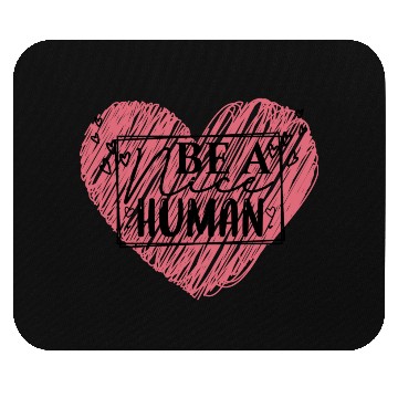 Discover Be a Nice Human Red Heart Artwork - Bold Reminder Mouse Pads