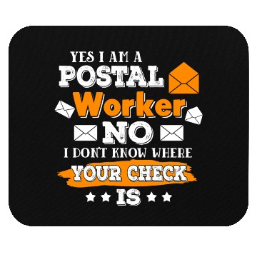 Discover Yes I m A Postal Worker Funny Postman Mail Mouse Pads