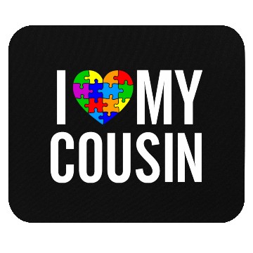 Discover I Love My Cousin Mouse Pads