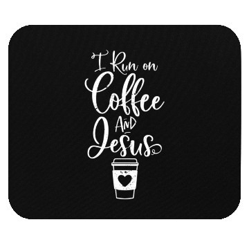 Discover I Run On Coffee And Jesus Christian Coffee Mouse Pads