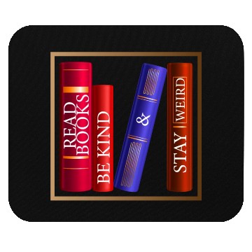 Discover Read Books Be Kind Stay Weird Mouse Pads Funny Quotes