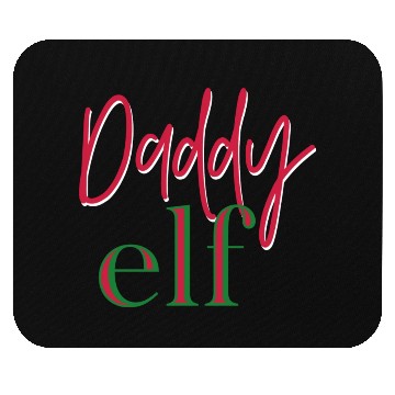 Discover Daddy Elf Mouse Pads