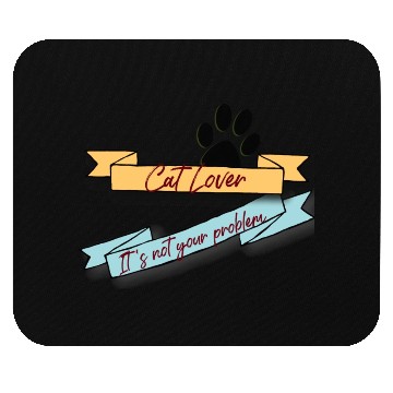 Discover Cat Lover And Not Your Business Mouse Pads