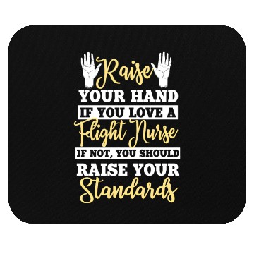 Discover Funny Flight Nurse Saying Mouse Pads