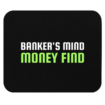 Discover Banker s Mind Money Find Mouse Pads