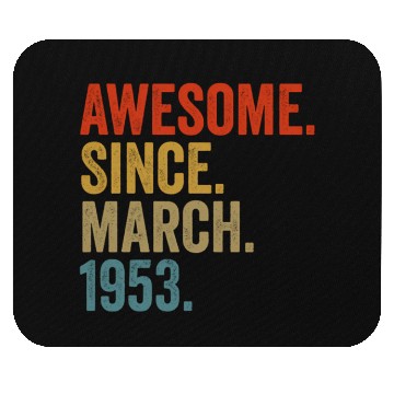 Discover Awesome Since March 1953 69th Mouse Pads