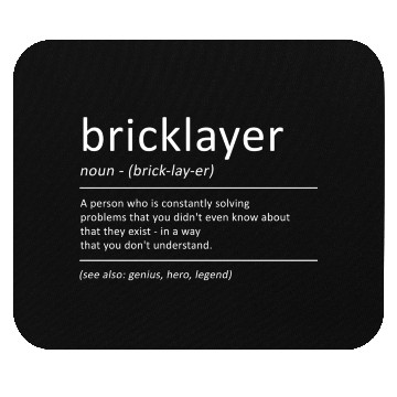 Discover Bricklayer Definition Humor Mason Mouse Pads