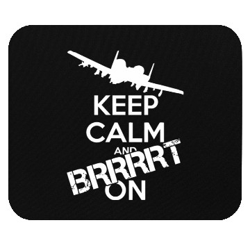 Discover Keep Calm and Brrrt On Mouse Pads