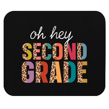 Discover Oh Hey 2nd Second Grade Funny Back To School Mouse Pads