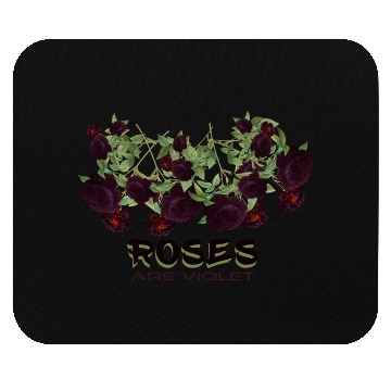 Discover Roses are violet! Mouse Pads