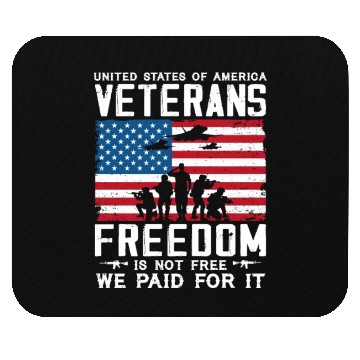 Discover US Veterans Freedom Is Not Free We Paid For It Mouse Pads