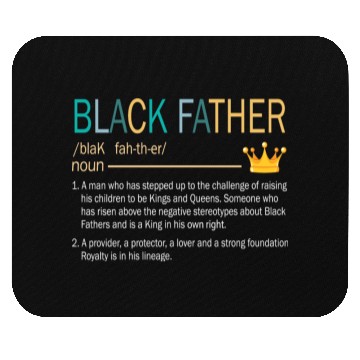 Discover Black Father Stepped Up Provider Protector Lover Mouse Pads