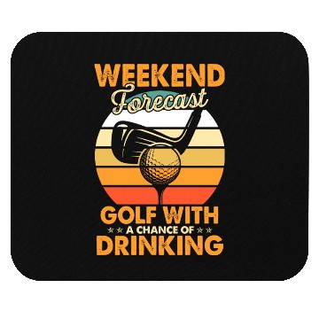 Discover Weekend Forecast Golf With Drinking Chance Golf Mouse Pads