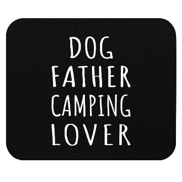 Discover Dog Father Camping Lover I Mouse Pads