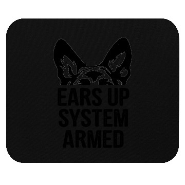 Discover Ears Up System Armed - German Shepherd Mouse Pads