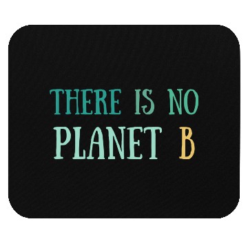 Discover There Is No Planet B Green Mouse Pads