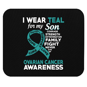 Discover I Wear Teal For My Son Ovarian Cancer Awareness Mouse Pads