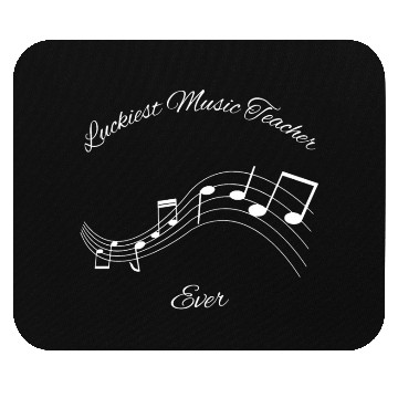 Discover Luckiest Music Teacher Ever Mouse Pads