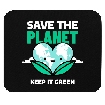 Discover Save The Planet Keep It Green Mouse Pads