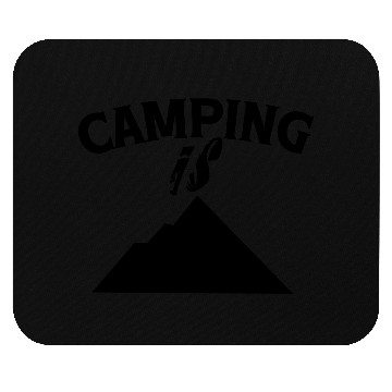 Discover Camping is nature Mouse Pads