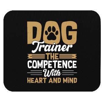Discover Dog Trainer The Competence With Heart & Mind Train Mouse Pads