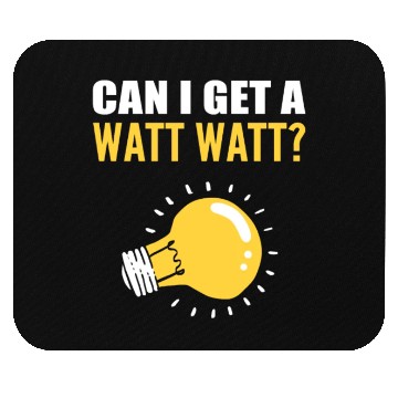 Discover Watt Watt? Professional Lineman Gift Mouse Pads