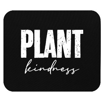 Discover Plant Kindness Cool Plant Lover Environmentalist Mouse Pads