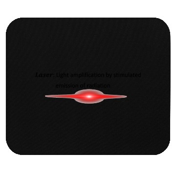 Discover Laser Definition Light Amplification By Stimulated Mouse Pads